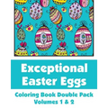 Exceptional Easter Eggs Coloring Book Double Pack (Volumes 1 & 2)