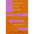 Language, Music, and Mind