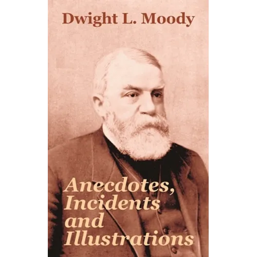 Anecdotes, Incidents and Illustrations