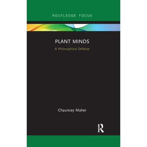 Plant Minds: A Philosophical Defense