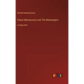 Peace Manoeuvres and The Messengers: in large print