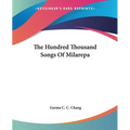 The Hundred Thousand Songs Of Milarepa