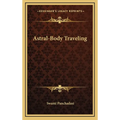Astral-Body Traveling