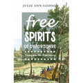 Free Spirits: Twenty true lives from history