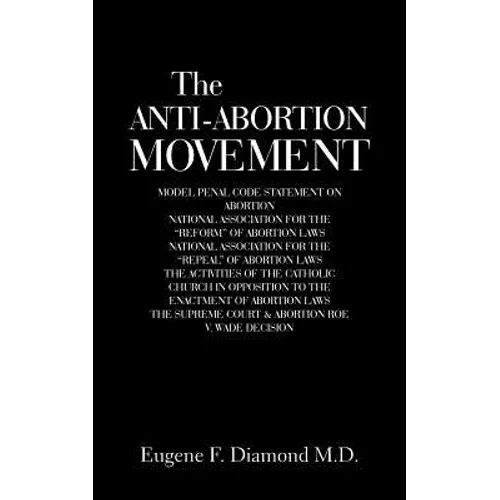 The Anti-Abortion Movement