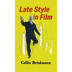 Late Style in Film - Hardcover