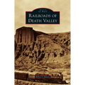 Railroads of Death Valley
