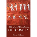 The Gospels Behind the Gospels