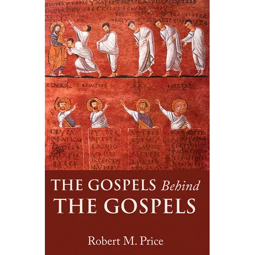 The Gospels Behind the Gospels