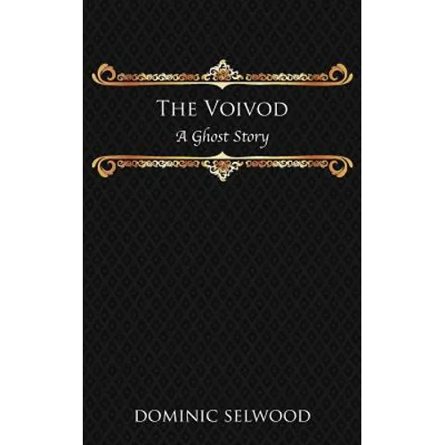 The Voivod: A Ghost Story