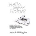 Hello...Anyone Home?