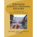 Johnson County, Indiana, History: Through Nostalgia News