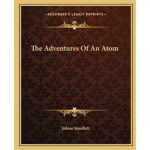 The Adventures Of An Atom