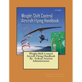 Weight-Shift Control Aircraft Flying Handbook .By: Federal Aviation Administration