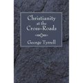 Christianity at the Cross-Roads