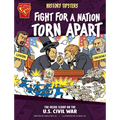 History Tipsters Fight for a Nation Torn Apart: The Inside Scoop on the U.S. Civil War