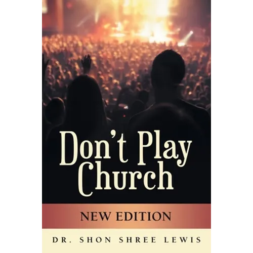 Don't Play Church: New Edition