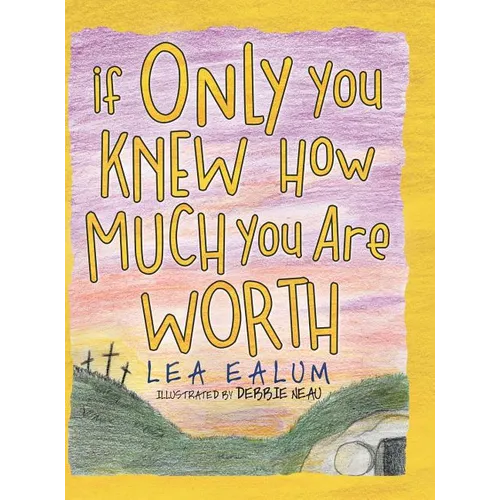 If Only You Knew How Much You Are Worth