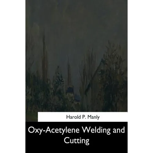 Oxy-Acetylene Welding and Cutting