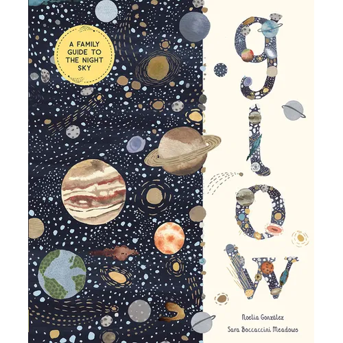 Glow: A Family Guide to the Night Sky
