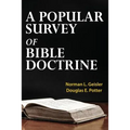 A Popular Survey of Bible Doctrine