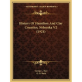 History Of Hamilton And Clay Counties, Nebraska V2 (1921)