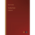 The Blue Flower: in large print