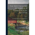 The New England Historical & Genealogical Register; Volume 1