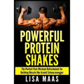 Powerful Protein Shakes: The Perfect Post-Workout Refreshment for Building Muscle like Arnold Schwarzenegger