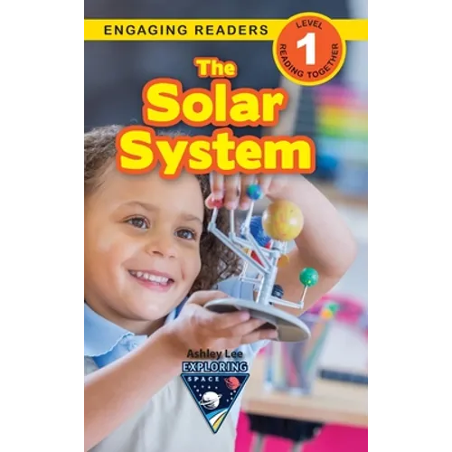 The Solar System: Exploring Space (Engaging Readers, Level 1)
