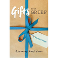 Gifts from Grief: A Journey Back Home