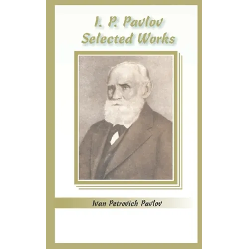 I.P. Pavlov: Selected Works