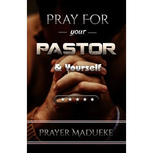 Pray For Your pastor and yourself