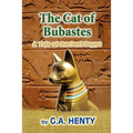 The Cat of Bubastes: A Tale of Ancient Egypt