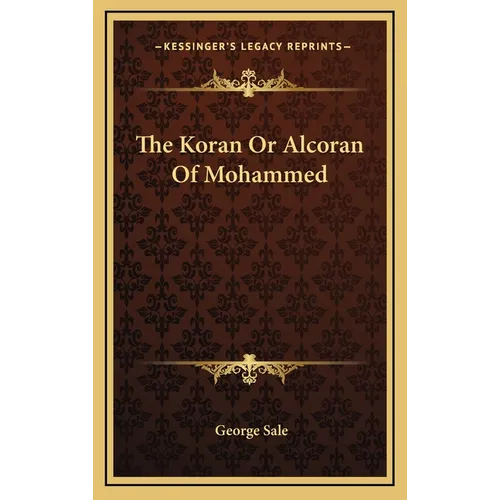 The Koran Or Alcoran Of Mohammed