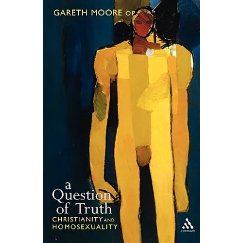 Question of Truth: Christianity and Homosexuality