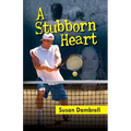 A Stubborn Heart