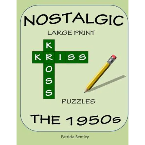 Nostalgic Large Print Kriss Kross Puzzles: The 1950s