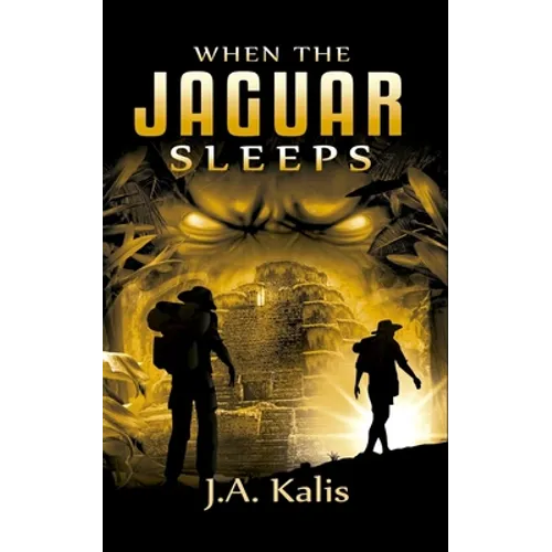 When The Jaguar Sleeps: A jungle adventure