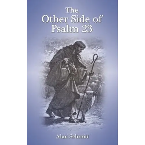 The Other Side of Psalm 23