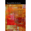 Responsibility for Justice