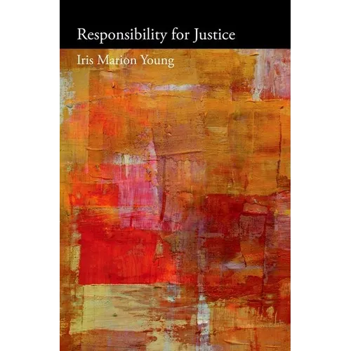 Responsibility for Justice