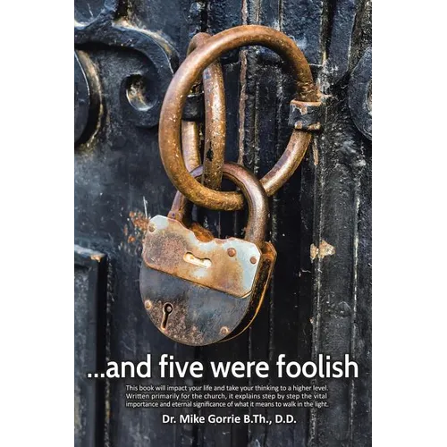 . . . And Five Were Foolish