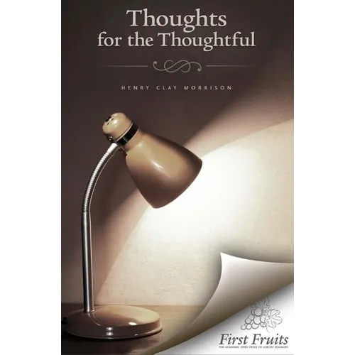 Thoughts for the Thoughtful