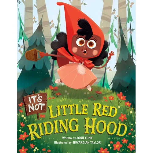 It's Not Little Red Riding Hood