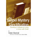 The Gospel Mystery of Sanctification