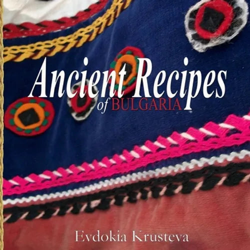 Ancient Recipes of Bulgaria