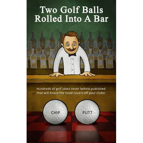 Two Golf Balls Rolled Into A Bar