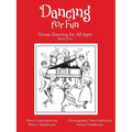 Dancing for Fun: Group Dancing for All Ages