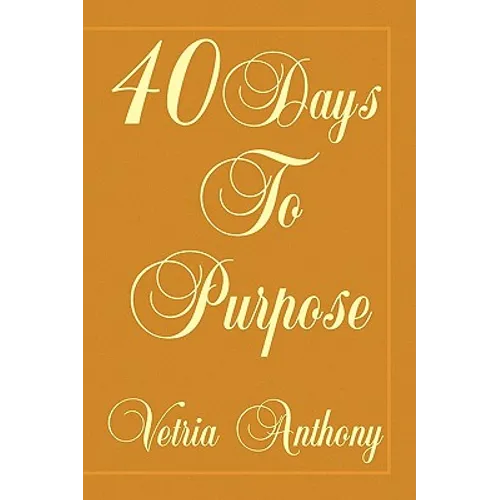 40 Days to Purpose